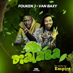 Dialaba - Fouken J ft. Van Baxy