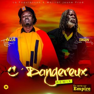 C’Dangereux - N2A Teguil & Tiken Jah Fakoly